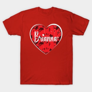 I Love Brianna First Name I Heart Brianna T-Shirt